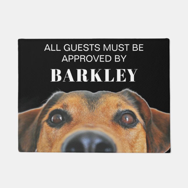 All Guests Must Be Approved, Cute Dog | Pet Photo  Doormat (Front)