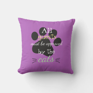 All Guests Must Be Cat Approved   Purple Pawprint Cushion