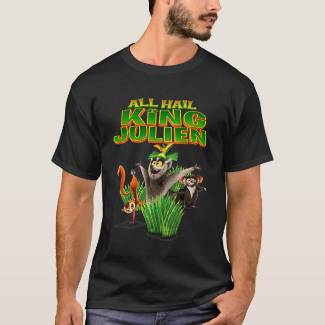 All Hail King Julien characters all hail king juli T-Shirt (Front)