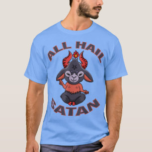 All Hail Satan Baphomet Occult Pentagram Satanic S T-Shirt