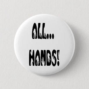 All...Hands 6 Cm Round Badge