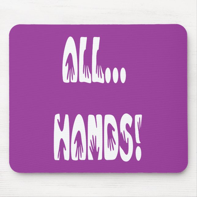 All...Hands Mouse Pad (Front)