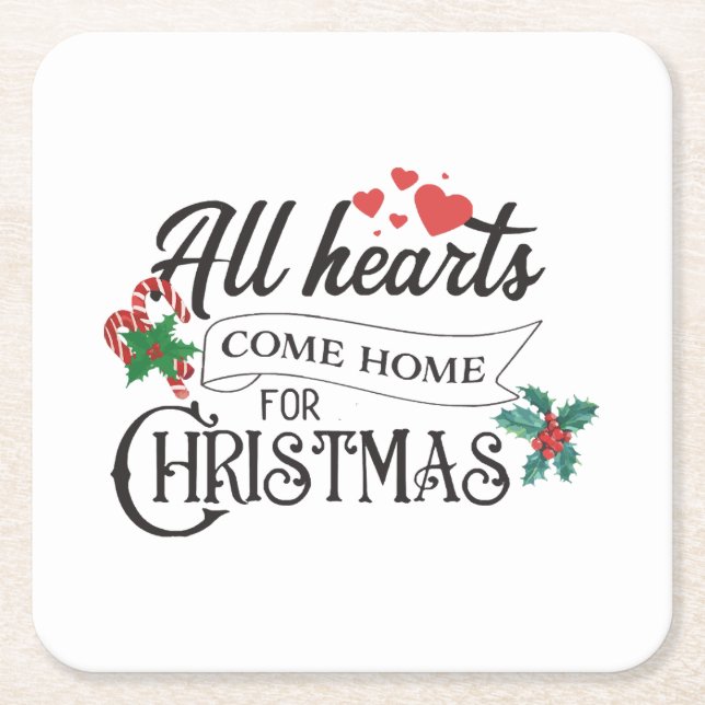 All hearts come home for Christmas Square Paper Coaster (Front)