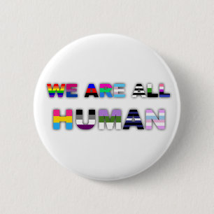 All Human White 6 Cm Round Badge