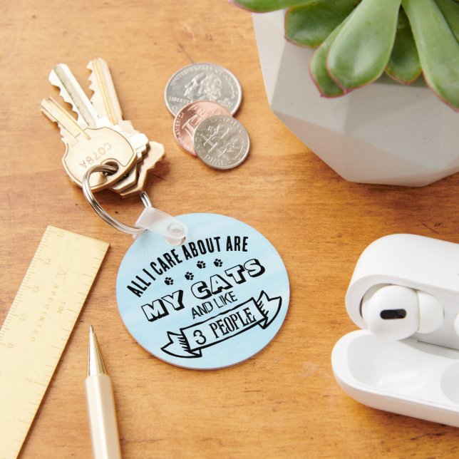 All I Care About are MY CATS, Cat Quote, Blue,  Key Ring (Desk)