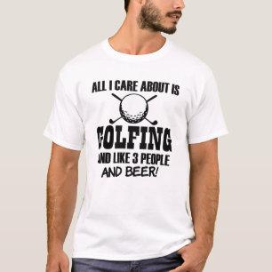 All I care about is Golfing and Beer funny shirt