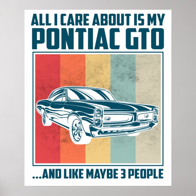 All I Care About Is My Pontiac Gto and like maybe  Poster (Front)