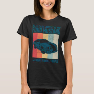 All I Care About Is My Pontiac Gto and like maybe T-Shirt