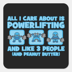All I Care About Is Powerlifting - Kawaii Workout Square Sticker