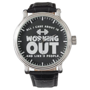 All I Care About Is Working Out - Novelty Fitness Watch