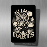 All I Do is Win and Play Darts - Dart Player