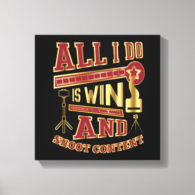 All I Do is Win and Shoot Content Canvas Print (Front)