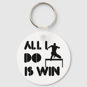 All I Do Is Win At Hurdles Key Ring