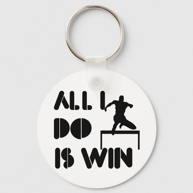 All I Do Is Win At Hurdles Key Ring (Front)