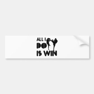 All I Do Is Win At Kickboxing Bumper Sticker