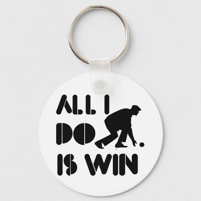 All I Do Is Win At Lawn bowling Key Ring (Front)