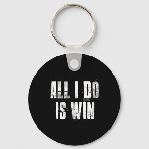 All I Do Is Win Motivational Gym Sports Fitness Wo Key Ring