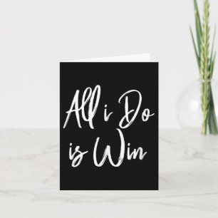 All I Do Is Win Motivational Gym Srts Work Card