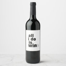 All I Do Is Wine Label