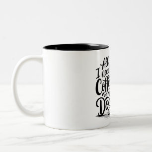 All I need Coffee Mug