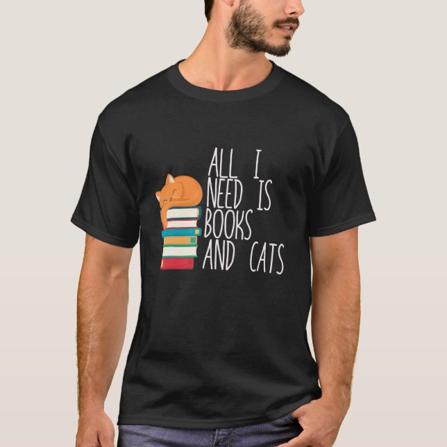 All I Need Is A Book And Cat Present T-Shirt (Front)