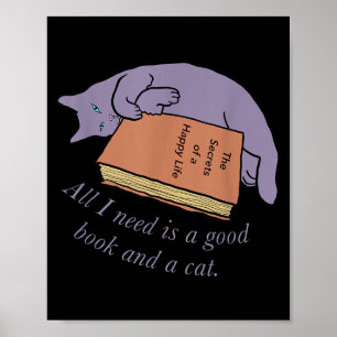 All I Need Is a Good Book and a Cat Poster