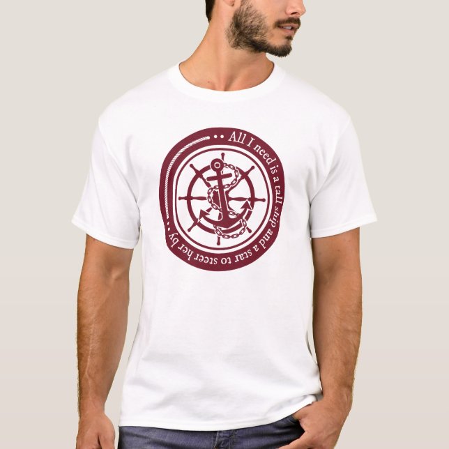All I Need Is A Tall Ship... T-Shirt (Front)