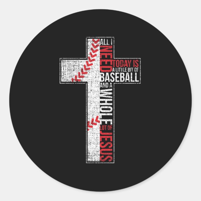 All I Need Is Baseball & Jesus Christian Cross Fai Classic Round Sticker (Front)