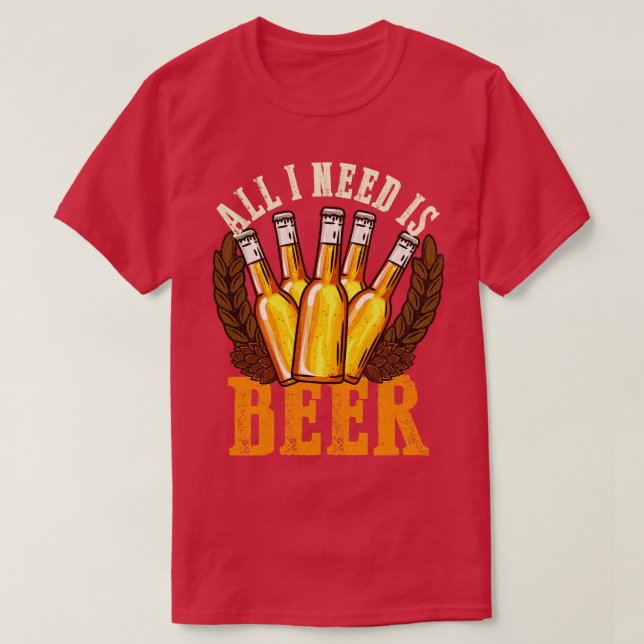 All I need is Beer Craft T-Shirt (Design Front)