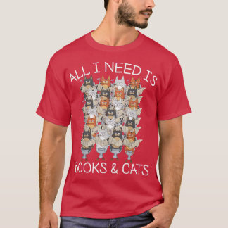 All I Need Is Books & Cats Tee Funny Kawaii Anime