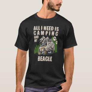 All I Need Is Camping And My BEAGLE  Camper Dog T-Shirt
