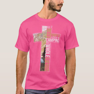 All I Need Is Camping Jesus Christian Cross Faith T-Shirt