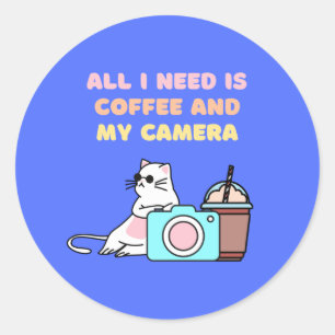 All i need is Coffee and My Camera Classic Round Sticker