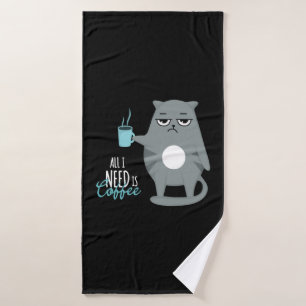 All i need is coffee and my cat bath towel