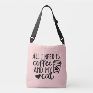 All I need is Coffee and my Cat  Crossbody Bag