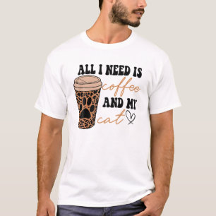 All I Need Is Coffee And My Cat Leopard Cat Mum Co T-Shirt