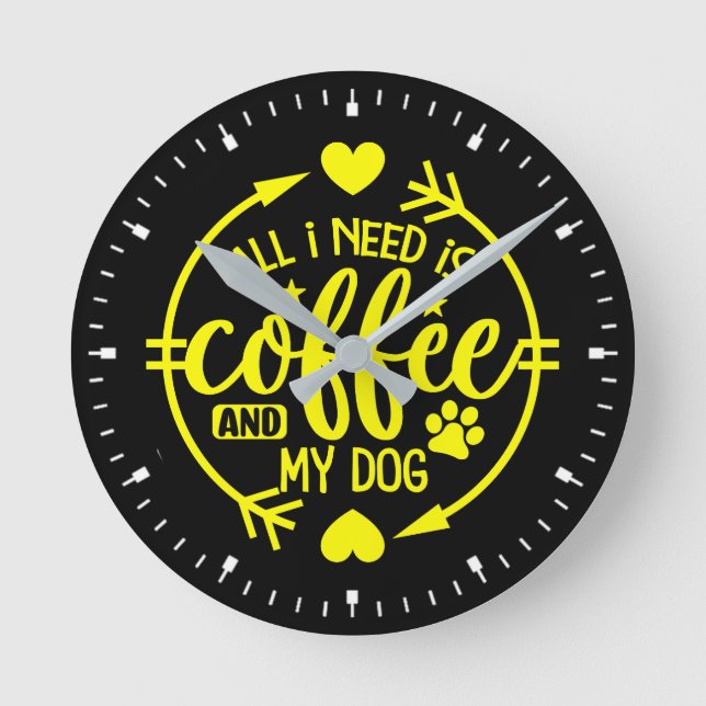 All I Need is Coffee and My Dog Round Clock (Front)