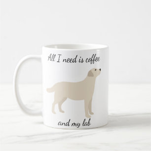 All I Need is Coffee and My Lab Yellow Mug