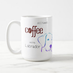 All I Need is Coffee and My Labrador Mug