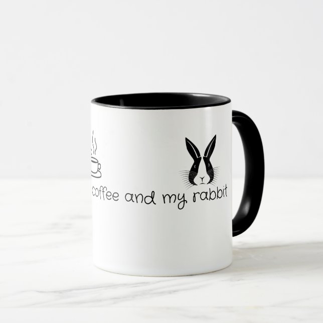 All I need is coffee and my rabbit Mug (Front Right)