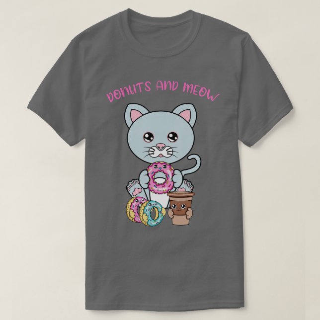All I Need is doughnuts and cats doughnuts and cat T-Shirt (Design Front)