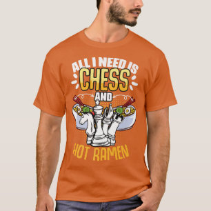 All I Need Is Funny Chess Board Game Humour For A T-Shirt