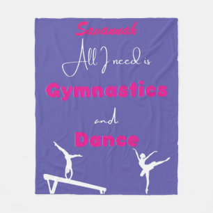 All I need is Gymnastics and Dance  Fleece Blanket