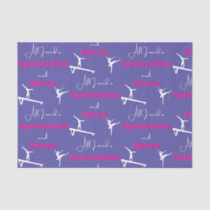 All I need is Gymnastics and Dance Tissue Paper
