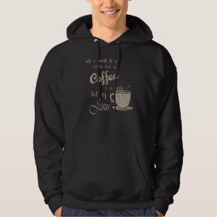 All I Need Is Jesus And Coffee Christian Religious Hoodie