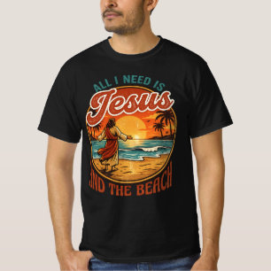 All I need is Jesus and the Beach , Christian T-Shirt