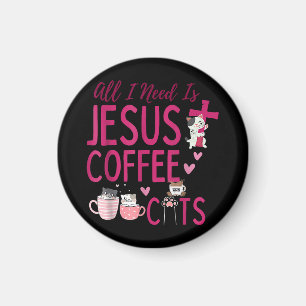 All I Need Is Jesus, Coffee, and Cats Christian Fu Magnet
