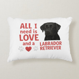 All I Need Is LOVE and a Labrador Retriever Decorative Cushion