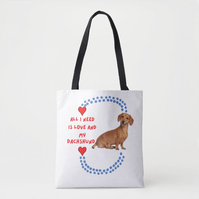 All I Need Is Love and My Dachshund Tote Bag (Front)