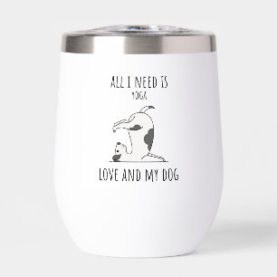 All I Need Is Love And Yoga And A Dog